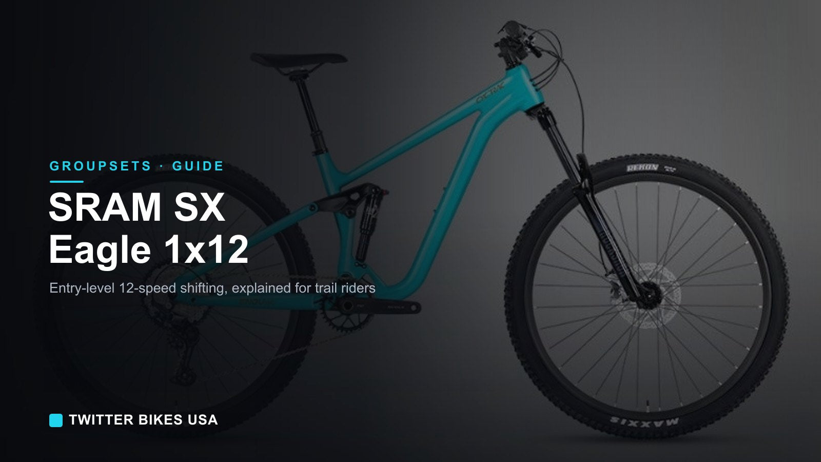 SRAM SX Eagle: 1x12 MTB Drivetrain Guide